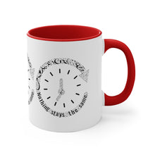 Load image into Gallery viewer, 11oz Accent Mug (The Change, Time Design)
